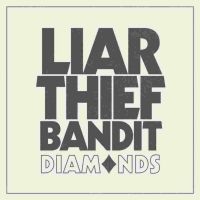 Liar Thief Bandit - Diamonds Cd in the group OTHER / -Start Jan R2 at Bengans Skivbutik AB (4186404)