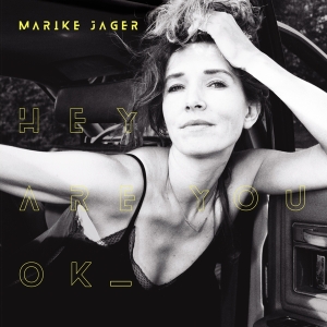 Jager Marike - Hey Are You Ok in the group OUR PICKS /  Christmas gift tip Vinyl at Bengans Skivbutik AB (4186448)