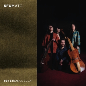 Cet Etrange Eclat - Sfumato in the group CD / Klassiskt,Övrigt at Bengans Skivbutik AB (4186526)