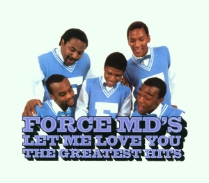 The Force M.D's - Let Me Love You: Force Md in the group OUR PICKS / Christmas gift tip CD at Bengans Skivbutik AB (4187346)