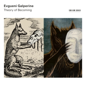 Evgueni Galperine - Theory Of Becoming in the group Externt_Lager / at Bengans Skivbutik AB (4187509)