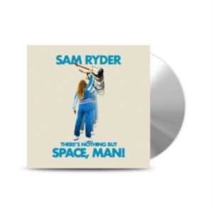 Sam Ryder - There S Nothing But Space, Man in the group OTHER / -Start WBM at Bengans Skivbutik AB (4187757)