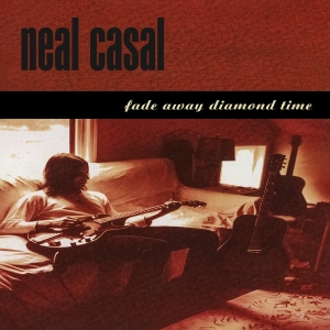 Neal Casal - Fade Away Diamond Time in the group OUR PICKS / Christmas gift tip CD at Bengans Skivbutik AB (4189453)