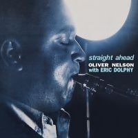Nelson Oliver With Eric Dolphy - Straight Ahead (Clear Vinyl) in the group VINYL / Jazz at Bengans Skivbutik AB (4190609)