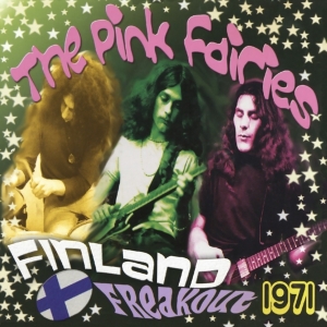 Pink Fairies - Finland Freakout 1971 in the group OUR PICKS /  Christmas gift tip Vinyl at Bengans Skivbutik AB (4191512)