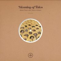 Meaning Of Tales - Where There's Life, There's A Dream in the group VINYL / Pop-Rock at Bengans Skivbutik AB (4192406)