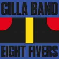 Gilla Band - Eight Fivers in the group VINYL / Pop-Rock at Bengans Skivbutik AB (4198728)