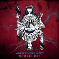 When Rivers Meet - The Ep Collection in the group VINYL / Pop-Rock at Bengans Skivbutik AB (4200015)