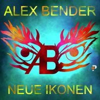 Bender Alex - Neue Ikonen in the group CD / Pop-Rock at Bengans Skivbutik AB (4200732)