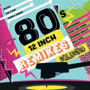 Various - 80'S 12 Inch Remixes Collected in the group OTHER / 2500 LP at Bengans Skivbutik AB (4201271)