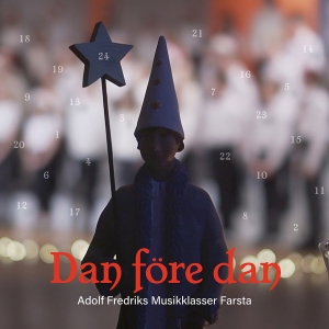 Adolf Fredriks Musikklasser Farsta - Dan Före Dan in the group CD / Julmusik,Klassiskt at Bengans Skivbutik AB (4201498)