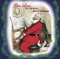 Cerisano Joe - Give Love (For Christmas) in the group CD / Pop-Rock at Bengans Skivbutik AB (4204657)