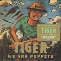 Tiger - We Are Puppets in the group VINYL / Pop-Rock at Bengans Skivbutik AB (4204802)