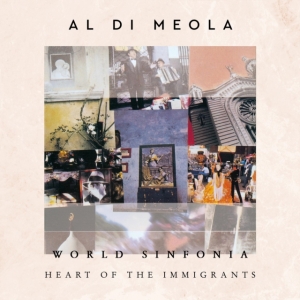 Al Di Meola - World Sinfonia - Heart Of The Immig in the group CD / Övrigt at Bengans Skivbutik AB (4205062)