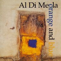 Al Di Meola - Orange And Blue in the group CD / Pop-Rock at Bengans Skivbutik AB (4205065)