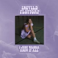 Flottorp Ingvild - I Just Wanna Know It All in the group CD / Country at Bengans Skivbutik AB (4205528)