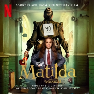 The Cast Of Roald Dahl S Matilda The Musical - Roald Dahl's Matilda The Musical (Soundtrack From The Netflix Film) in the group OTHER / Övrigt / at Bengans Skivbutik AB (4205601)