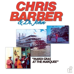 Chris & Dr. John Barber - Mardi Gras At The Marquee in the group OUR PICKS /  Christmas gift tip Vinyl at Bengans Skivbutik AB (4205602)