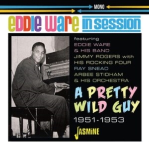 Ware Eddie - In Session ? A Pretty Wild Guy, 195 in the group CD / Blues,Jazz at Bengans Skivbutik AB (4205800)