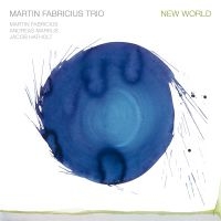 Martin Fabricius Trio - New World in the group CD / Jazz at Bengans Skivbutik AB (4205845)