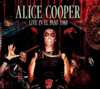 Cooper Alice - Live In El Paso 1980 in the group CD / Hårdrock,Pop-Rock at Bengans Skivbutik AB (4206818)