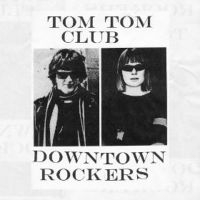 Tom Tom Club - Downtown Rockers in the group VINYL / Pop-Rock at Bengans Skivbutik AB (4207374)