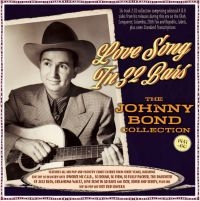 Bond Johnny - Love Song In 32 Bars - The Johnny B in the group CD / Pop-Rock at Bengans Skivbutik AB (4209934)