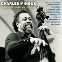 Mingus Charles - Landmark Albums 1956-60 in the group CD / Jazz at Bengans Skivbutik AB (4209937)