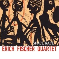 Erich Fischer Quartett - Space Race in the group CD / Jazz at Bengans Skivbutik AB (4210364)