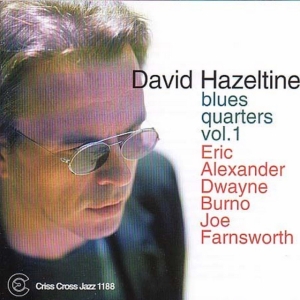Hazeltine David -Quartet - Blues Quarters 1 in the group CD / Jazz at Bengans Skivbutik AB (4211657)