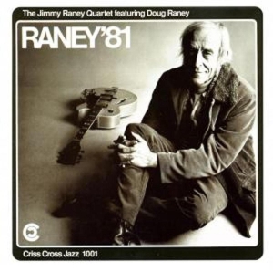 Raney Jimmy -Quartet- - Raney '81 in the group CD / Jazz at Bengans Skivbutik AB (4211693)