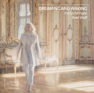 Iris Lichtinger - Dreaming And Waking in the group OUR PICKS / Christmas gift tip CD at Bengans Skivbutik AB (4211815)