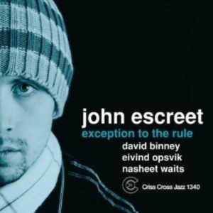 Escreet Qartet John - Exception To The Rule in the group CD / Jazz at Bengans Skivbutik AB (4212601)