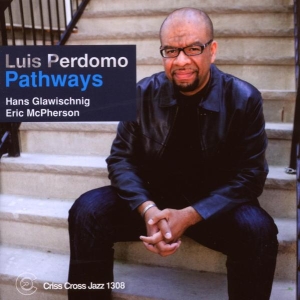 Perdomo Luis - Pathways in the group CD / Jazz at Bengans Skivbutik AB (4212740)