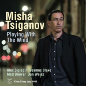 Tsiganov Misha - Playing With The Wind in the group CD / Jazz at Bengans Skivbutik AB (4212775)