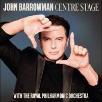 Barrowman John - Centre Stage in the group CD / Pop-Rock at Bengans Skivbutik AB (4213695)