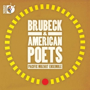 Pacific Mozart Ensemble - Brubeck & American Poets in the group CD / Klassiskt at Bengans Skivbutik AB (4213830)
