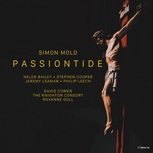 Mold Simon - Passiontide - A Lenten Cantata in the group OUR PICKS / Christmas gift tip CD at Bengans Skivbutik AB (4216589)