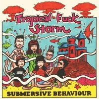 Tropical Fuck Storm - Submersive Behaviour (Ltd Clear & A in the group VINYL / Pop-Rock at Bengans Skivbutik AB (4216731)