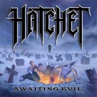 Hatchet - Awaiting Evil (Blue Vinyl Lp) in the group VINYL / Hårdrock at Bengans Skivbutik AB (4217286)