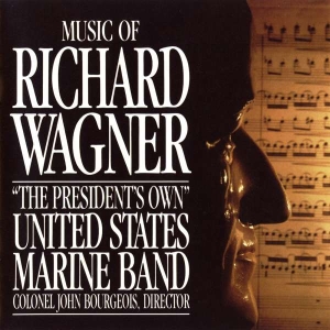 United States Marine Band - Music Of Richard Wagner in the group CD / Klassiskt at Bengans Skivbutik AB (4217315)