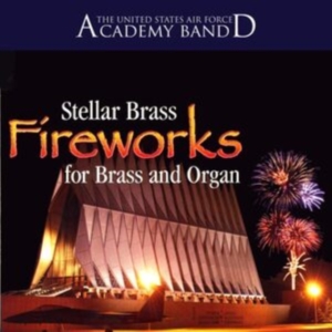 Stellar Brass - Fireworks For Brass And Organ in the group Externt_Lager / at Bengans Skivbutik AB (4217320)