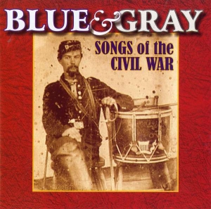 Various - Blue & Gray - Songs Of The Civil Wa in the group Externt_Lager / at Bengans Skivbutik AB (4217349)