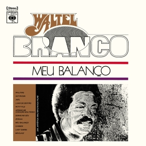 Waltel Branco - Meu Balanco in the group OUR PICKS /  Christmas gift tip Vinyl at Bengans Skivbutik AB (4217424)