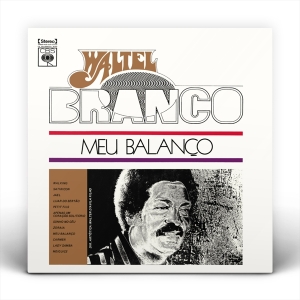 Waltel Branco - Meu Balanco in the group OUR PICKS / Christmas gift tip CD at Bengans Skivbutik AB (4217427)