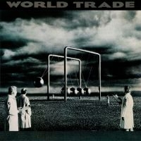 World Trade - Worl Trade (Collectors Deluxe Editi in the group CD / Upcoming releases / Hårdrock,Pop-Rock at Bengans Skivbutik AB (4218094)