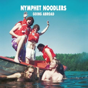 Nymphet Noodlers - Going Abroad (White Vinyl) in the group VINYL / Pop-Rock at Bengans Skivbutik AB (4219288)