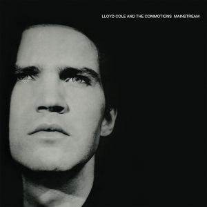 Lloyd Cole And The Commotions - Mainstream in the group VINYL / Pop-Rock at Bengans Skivbutik AB (4222185)