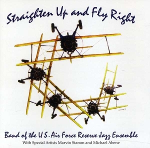 Us Air Force Reserve Jazz Ensemble - Strighten Up And Fly Right in the group CD / Jazz at Bengans Skivbutik AB (4222373)