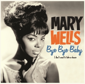 Mary Wells - Bye Bye Baby in the group VINYL / RnB-Soul at Bengans Skivbutik AB (4222793)